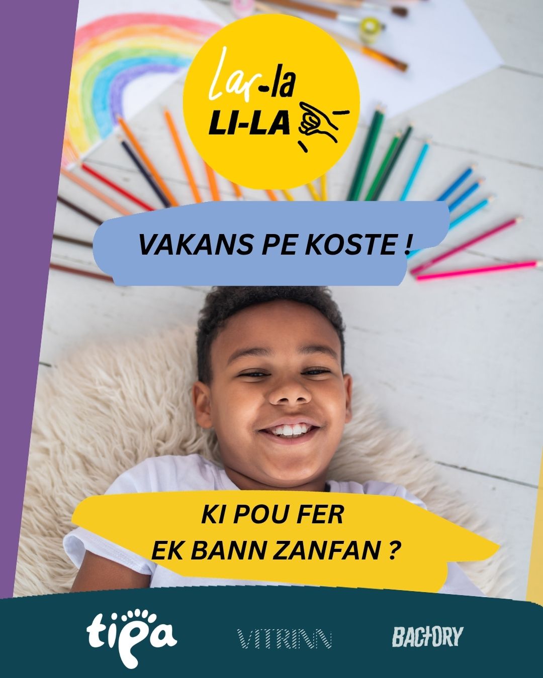 School holidays — “LAR-LA Li-la”; TIPA artistic animation workshops for young children